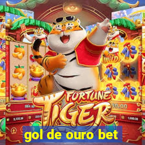 gol de ouro bet